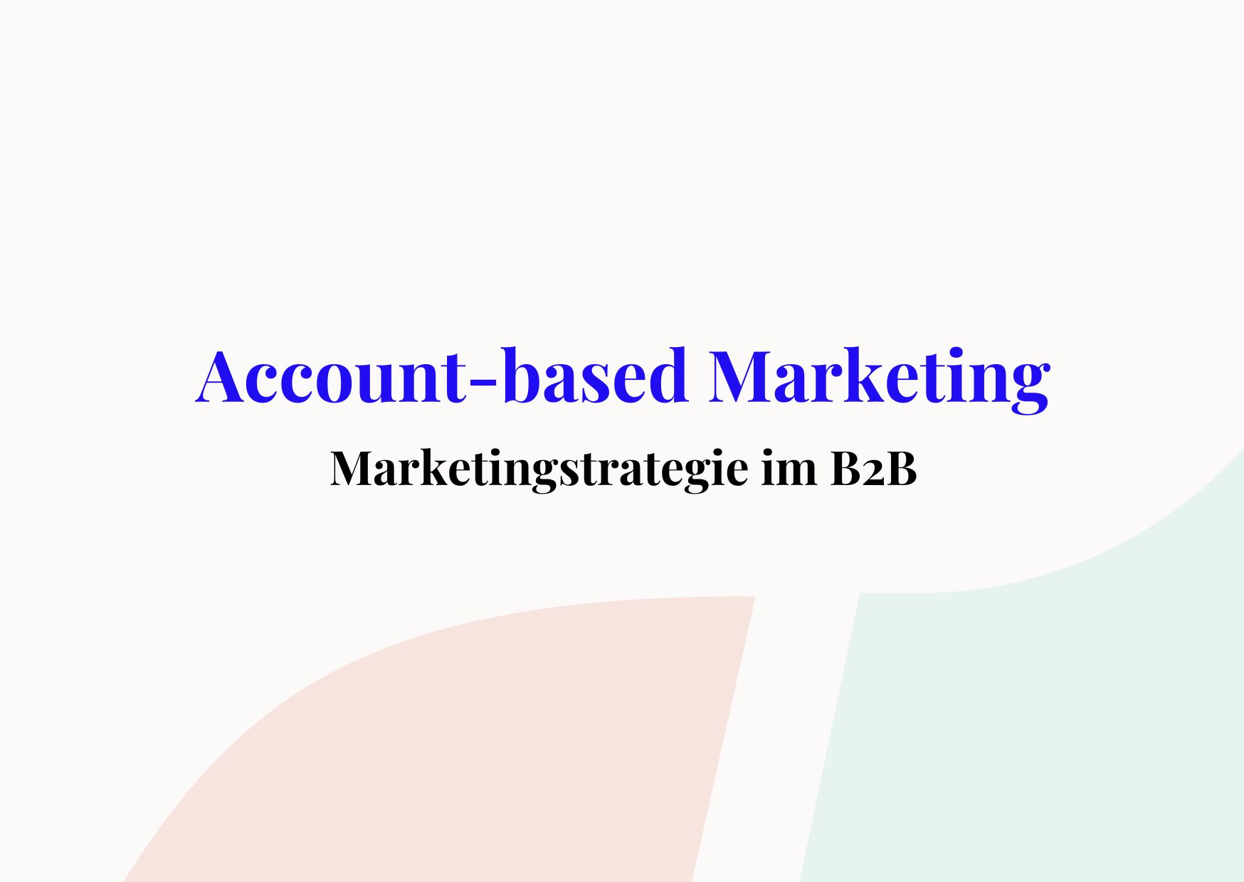 Account-based Marketing