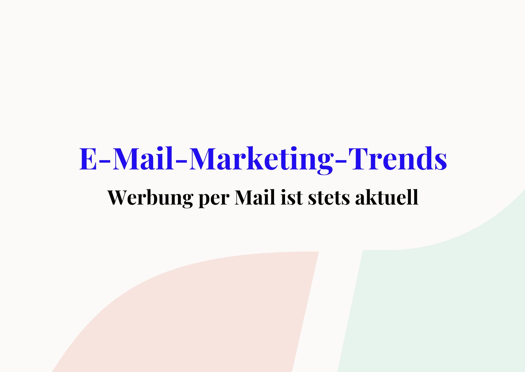 E-Mail Marketing Trends