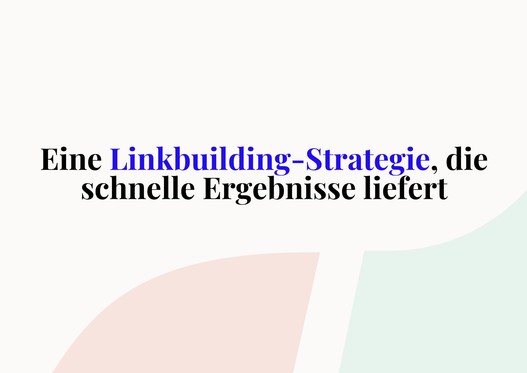 Linkbuilding Strategie