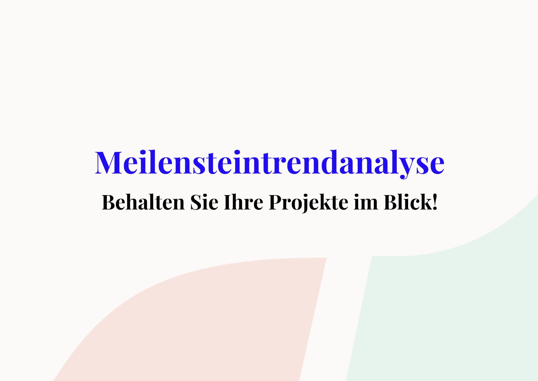 Meilensteintrendanalyse