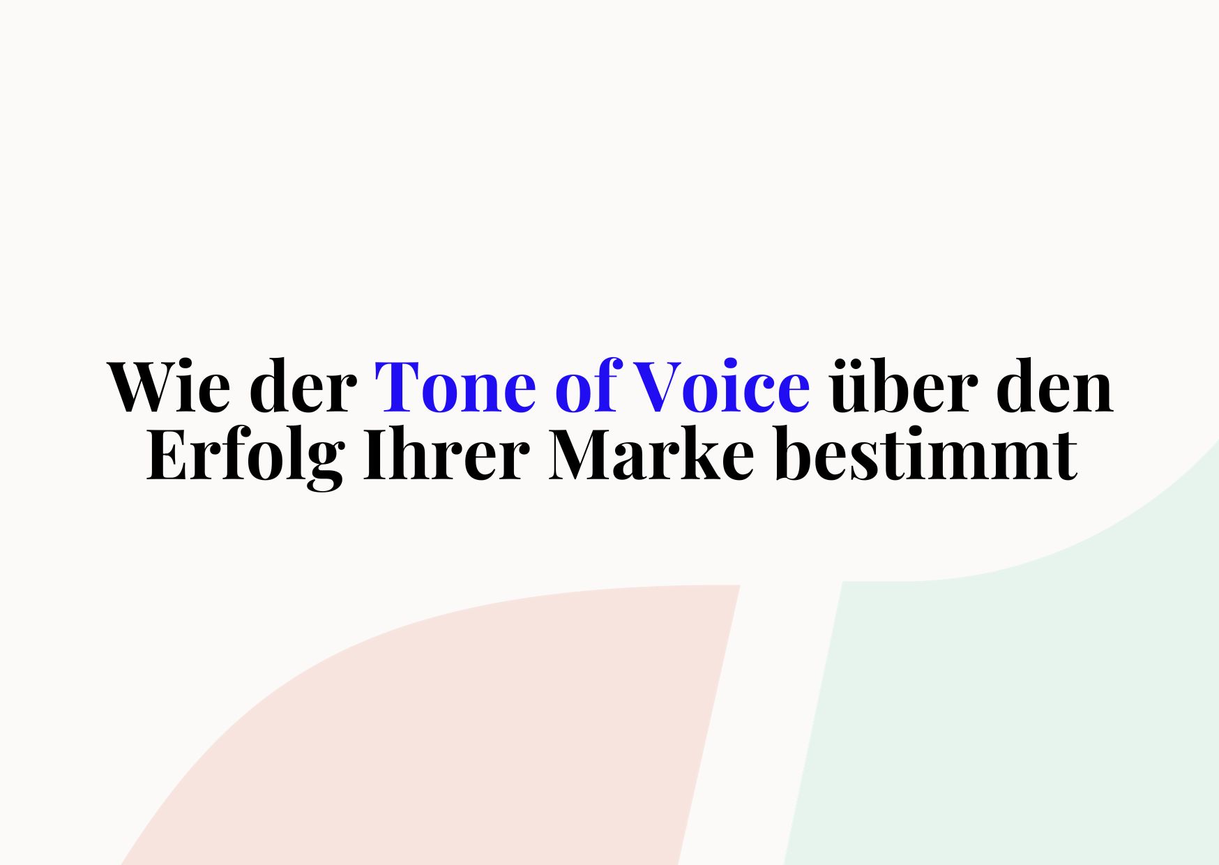Tone of Voice
