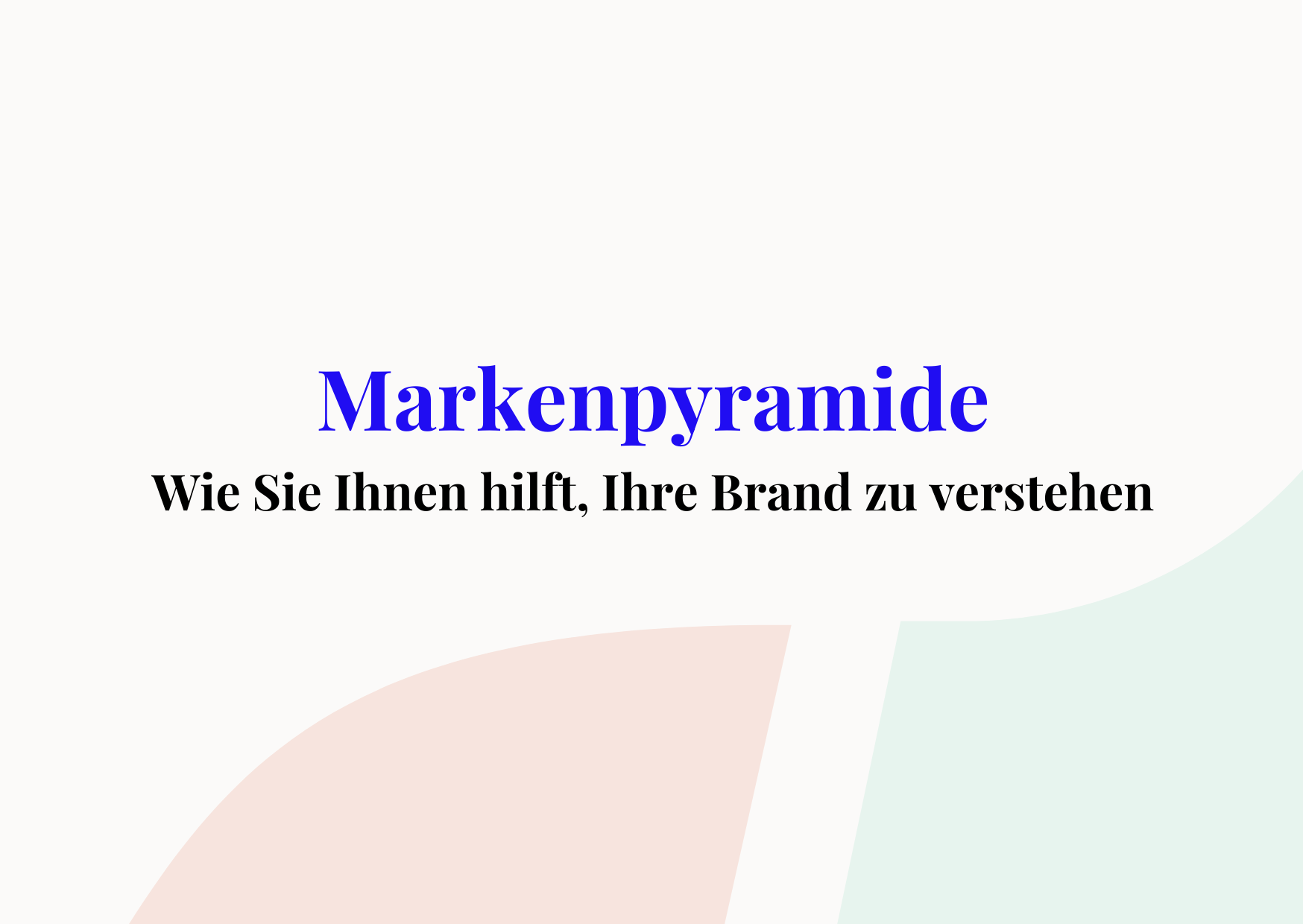 Wie eine Markenpyramide Ihre Brand rettet