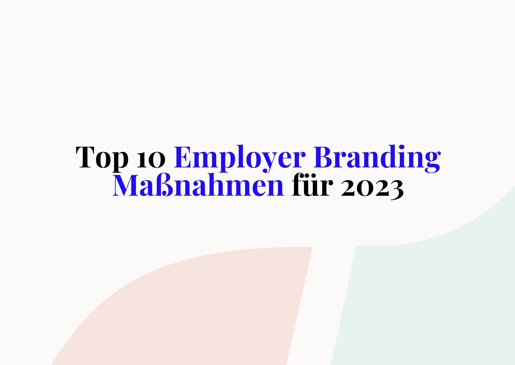 Employer Branding Maßnahmen