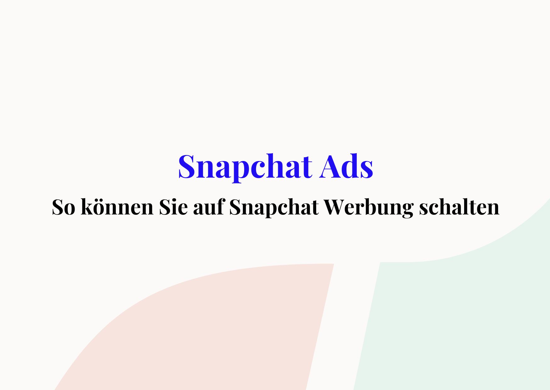 Snapchat Ads