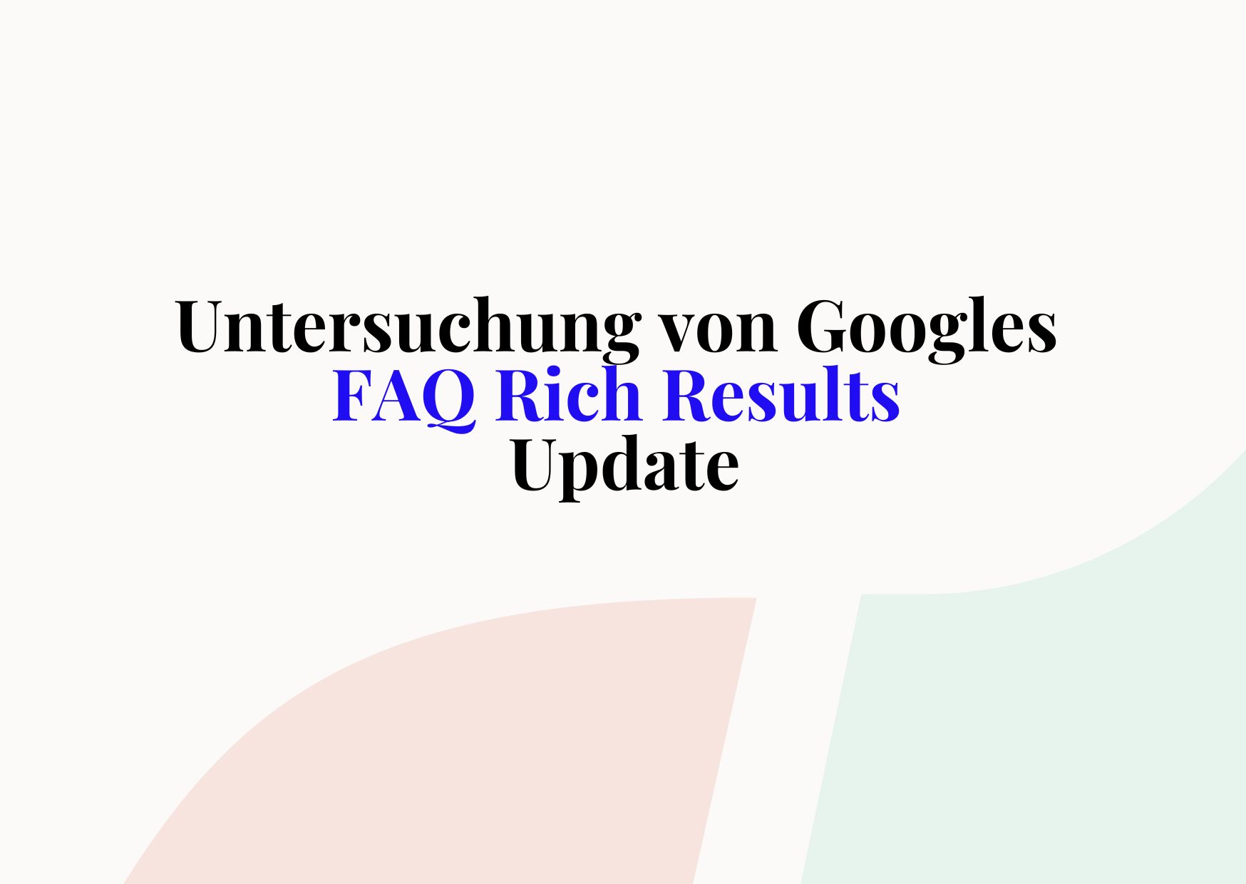 FAQ Rich Results