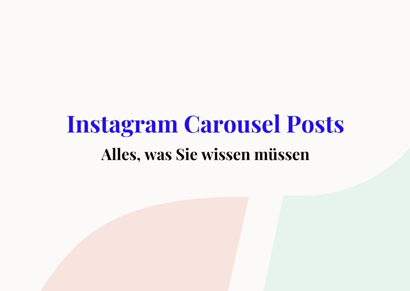 Instagram Carousel Definition Nutzung Und Strategien – CXVXDB