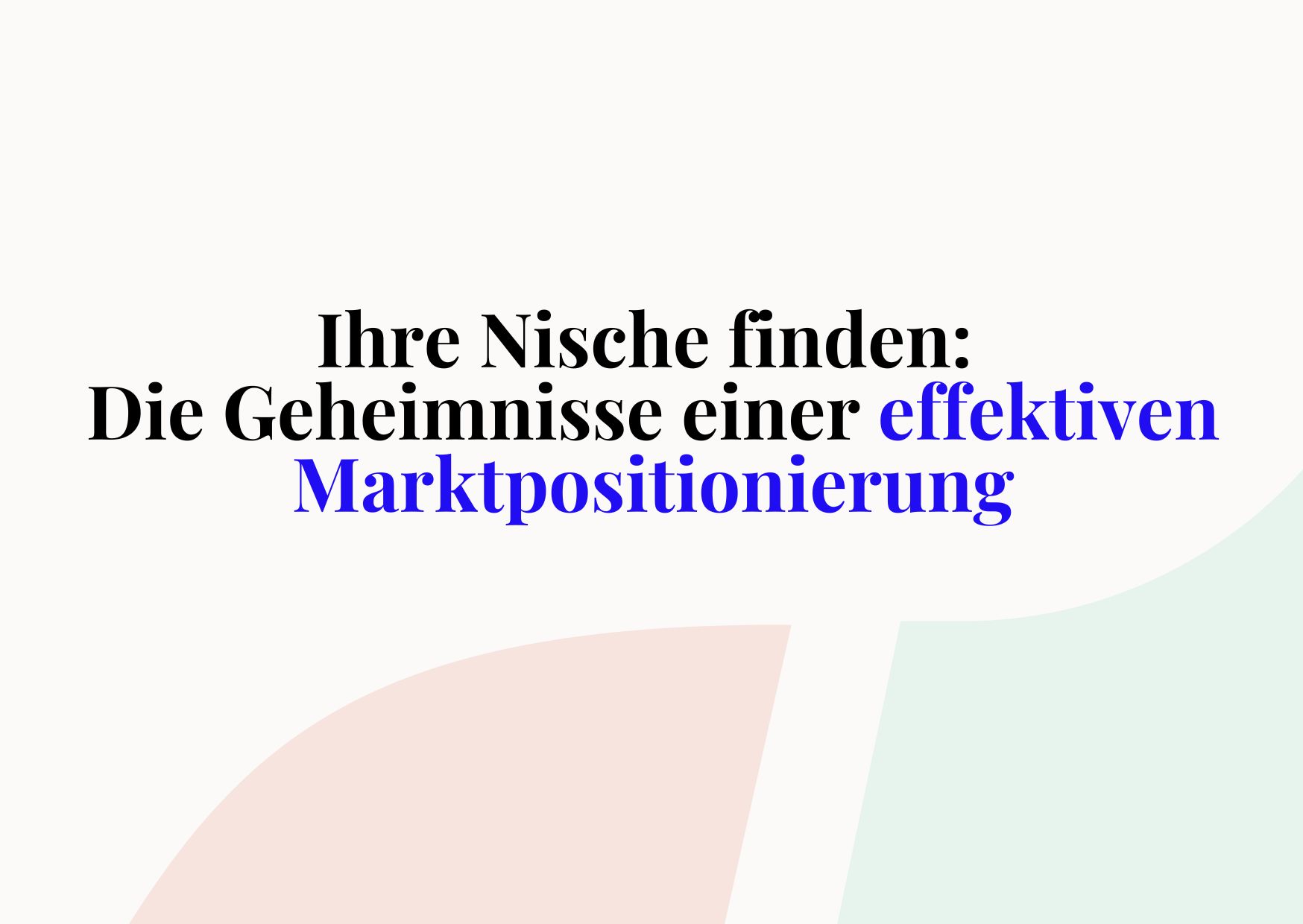 effektive Marktpositionierung