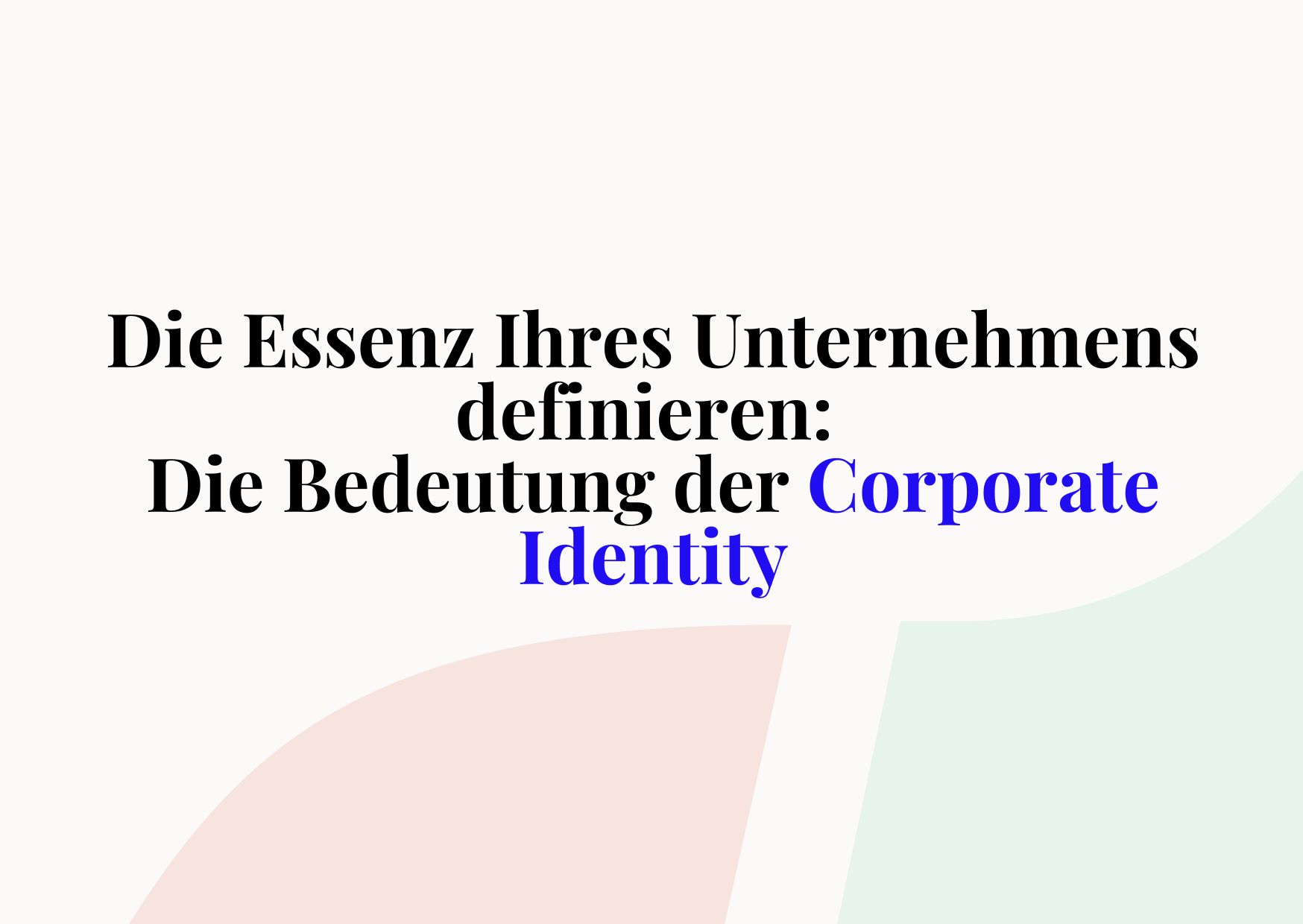 Corporate Identity Bedeutung