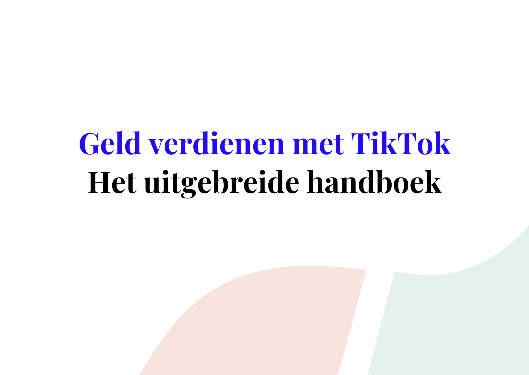 Geld verdienen met TikTok: Het uitgebreide handboek - Sortlist Blog