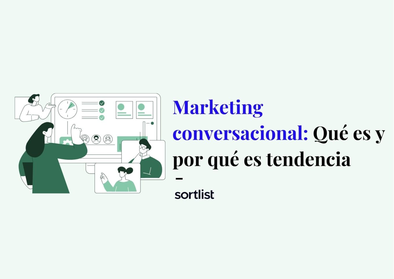 Marketing conversacional: Qué es y por qué es tendencia