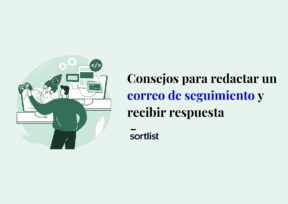 Consejos para redactar un correo de seguimiento y recibir respuesta