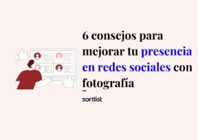 6 consejos para mejorar tu presencia en redes sociales con fotografía