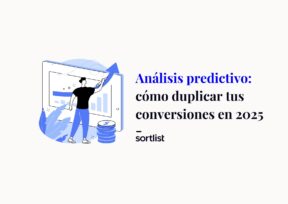 Análisis predictivo: cómo duplicar tus conversiones en 2025
