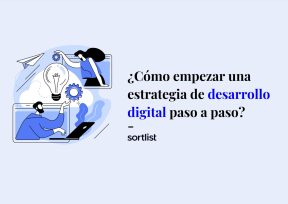 ¿Cómo empezar una estrategia de desarrollo digital paso a paso?