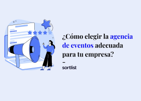 ¿Cómo elegir la agencia de eventos adecuada para tu empresa?