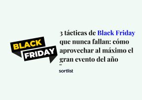3 tácticas de Black Friday que nunca fallan: cómo aprovechar al máximo el gran evento del año